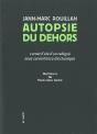Autopsie Du Dehors - Preview