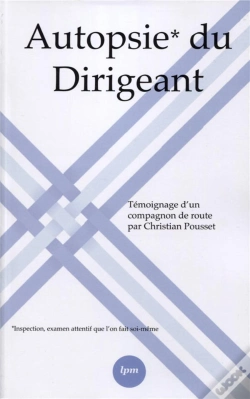 Capa do artigo Autopsie Du Dirigeant - Temoignage D Un Compagnon De Route