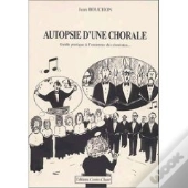 Autopsie D'Une Chorale
