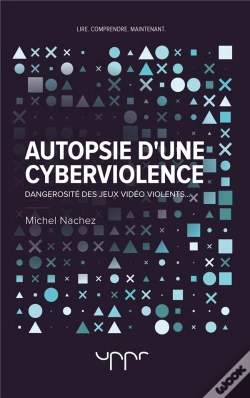 Capa do artigo Autopsie D'Une Cyberviolence - Dangerosite Des Jeux Video Violents...