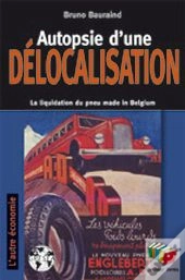 Autopsie D'Une Délocalisation