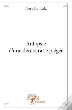 Capa do artigo Autopsie D?Une Democratie Piegee