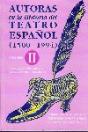 Autoras En La Historia Del Teatro Español 1500-1994 Vol.Ii - Preview
