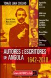 Autores e Escritores de Angola 1642-2018