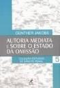 Autoria Mediata e sobre o Estado da Omissão - Preview