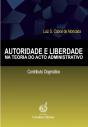 Autoridade e Liberdade na Teoria do Acto Administrativo - Preview