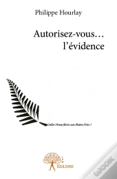 Autorisez-Vous... L'Évidence