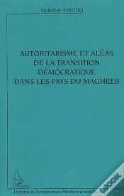 Capa do artigo Autoritarisme Et Aléas De La Transition Démocratique Dans Les Pays Du Maghreb
