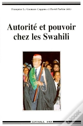 Autorité Et Pouvoir Chez Les Swahili
