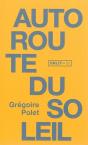Autoroute Du Soleil - Preview