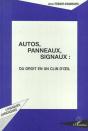 Autos, Panneaux, Signaux : Du Droit En Un Clin D'Oeil - Preview