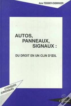 Capa do artigo Autos, Panneaux, Signaux : Du Droit En Un Clin D'Oeil