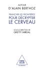 Autour D'Alain Berthoz : Franchir Les Frontières Pour Décrypter Le Cerveau - Preview