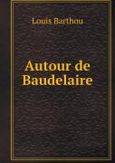 Autour De Baudelaire