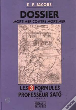 Capa do artigo Autour De Blake Et Mortimer Tome 1 : Dossier Mortimer Contre Mortimer ; Les Trois Formules Du Professeur Satô