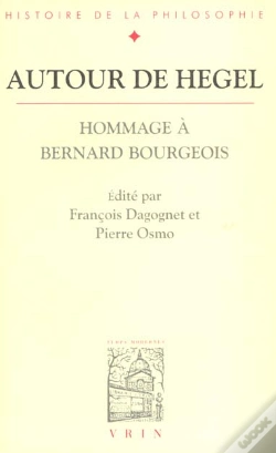 Capa do artigo Autour De Hegel ; Hommage À Bernard Bourgeois