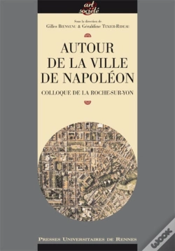 Capa do artigo Autour De La Ville De Napoléon. Colloque De La Roche-Sur-Yon