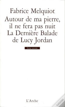 Capa do artigo Autour De Ma Pierre, Il Ne Fera Pas Nuit / La Dernière Balade De Lucy Jordan