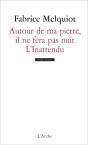 Autour De Ma Pierre, Il Ne Fera Pas Nuit ; L'Inattendu - Preview