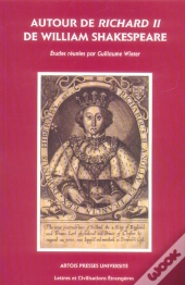 Autour De Richard Ii De William Shakespeare