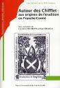Autour Des Chifflet : Aux Origines De L'Erudition En Franche-Comte - Preview