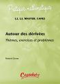 Autour Des Dérivées ; Thèmes, Exercices Et Problèmes ; L2, L3, Master, Capes - Preview