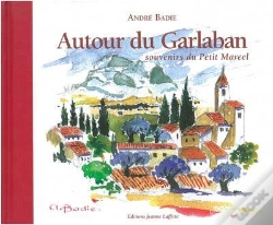 Capa do artigo Autour Du Garlaban - Souvenirs Du Petit Marcel