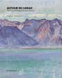 Autour Du Léman ; Histoire Et Esthétique D'Un Espace Lacustre - Preview
