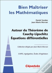 Autour Du Théorème De Cauchy-Lipschitz ; Équations Différentielles