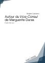 Autour Du Vice-Consul De Marguerite Duras - Preview