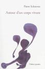 Autour D'Un Corps Vivant - Preview