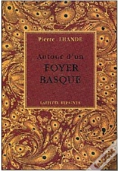 Autour D'Un Foyer Basque - Recits Et Idees