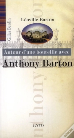 Capa do artigo Autour D'Une Bouteille Avec Anthony Barton