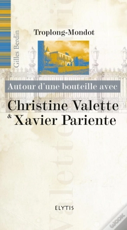 Capa do artigo Autour D'Une Bouteille Avec : Christine Valette Et Xavier Pariente