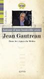 Autour D'Une Bouteille Avec : Jean Gautreau, Dans Les Vignes Du Médoc - Preview