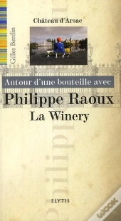 Autour D'Une Bouteille Avec Philippe Raoux