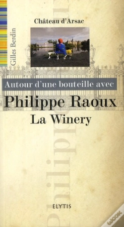 Capa do artigo Autour D'Une Bouteille Avec Philippe Raoux