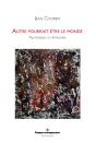 Autre Pourrait Être Le Monde - Preview