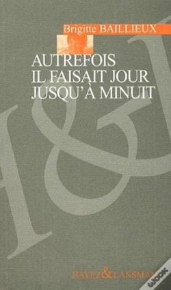 Capa do artigo Autrefois Il Faisait Jour A Minuit