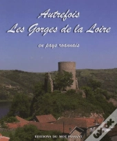 Autrefois Les Gorges De La Loire