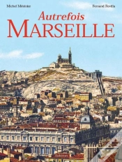 Capa do artigo Autrefois Marseille