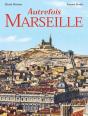 Autrefois Marseille - Preview