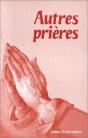 Autres Prieres - Extes Choisis Par Patrick Cendrier - Preview