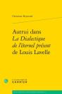Autrui Dans La Dialectique De L'Éternel Présent De Louis Lavelle - Preview