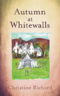 Autumn At Whitewalls - Preview