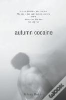 Autumn Cocaine
