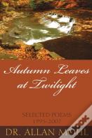 Autumn Leaves At Twilight