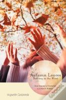 Autumn Leaves Dancing In The Wind