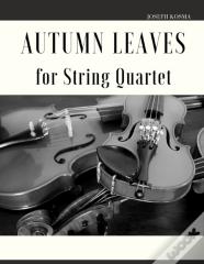 Autumn Leaves For String Quartet