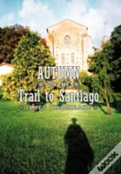 Capa do artigo Autumn On The Trail To Santiago